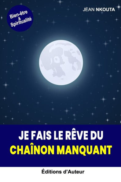 Je Fais Le Rï¿½ve Du Chaï¿½non Manquant