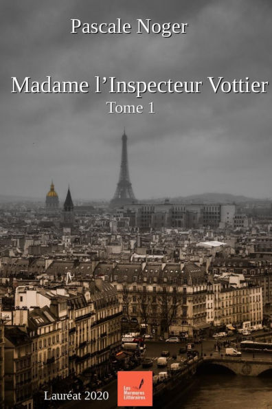 Madame l'inspecteur Vottier: Inspecteur Vottier tome 1