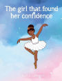 The girl that found her confidence