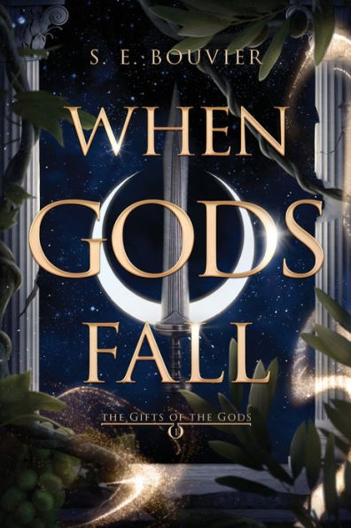 When Gods Fall: The Gifts of the Gods book 1