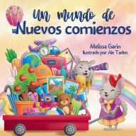 Title: Un mundo de nuevos comienzos, Author: Melissa Garin