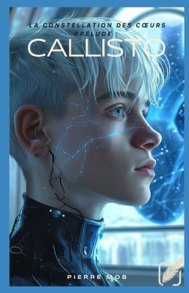 Callisto: "La Constellation Des Coeurs" PRï¿½LUDE