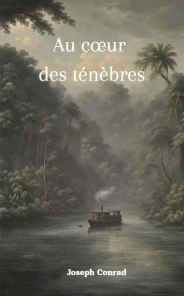 Au cour des ténèbres (version Française + biographie de l'auteur)