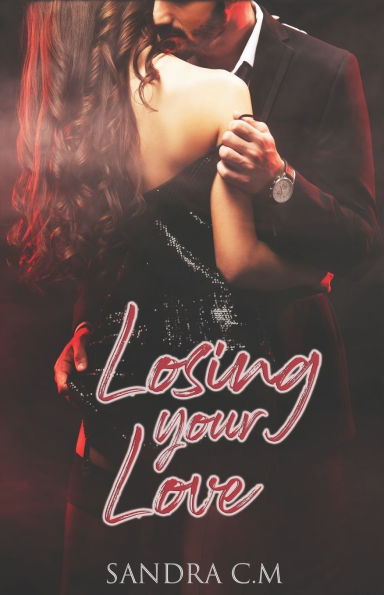 Losing your Love
