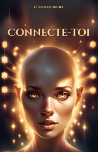 Title: Connecte-toi, Author: Christelle Ibanez