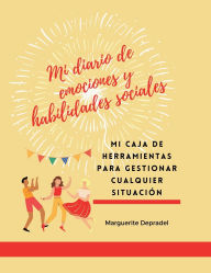 Title: Mi diario de emociones y habilidades sociales, Author: Marguerite Depradel