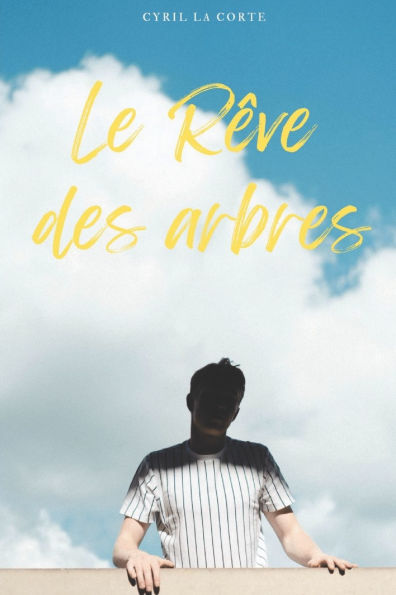 Le Rï¿½ve des arbres