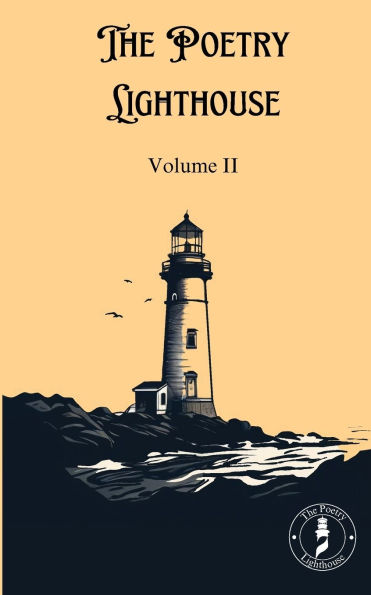 The Poetry Lighthouse Anthology: Volume II