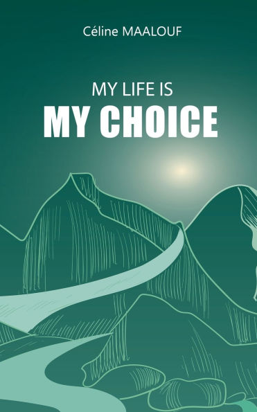 My Life Is Choice