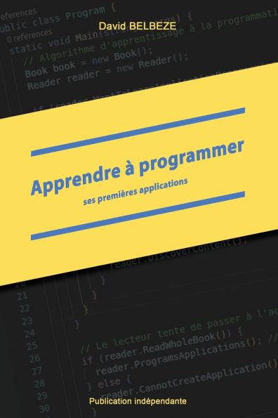 Apprendre ï¿½ programmer ses premiï¿½res applications