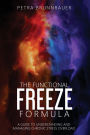 The Functional Freeze Formula: A Guide to Understanding and Managing Chronic Stress Overload