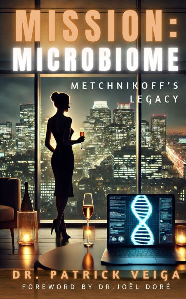 Mission: Microbiome: Metchnikoff's Legacy