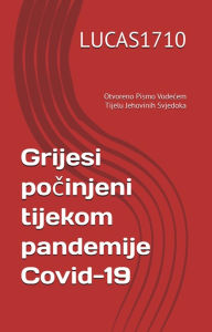 Title: Grijesi pocinjeni tijekom pandemije Covid-19: Otvoreno Pismo Vodecem Tijelu Jehovinih Svjedoka, Author: LUCAS1710