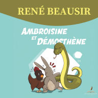 Title: Ambroisine et Dï¿½mosthï¿½ne, Author: Renï Beausir