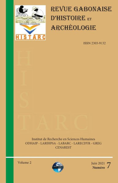 HISTARC (Revue Gabonaise d'Histoire et Archéologie): Numéro 7 - Volume 2