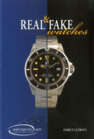 Title: Real & Fake Watches, Author: Fabrice Gueroux