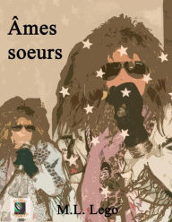 Title: Âmes Soeurs, Author: M.L. Lego