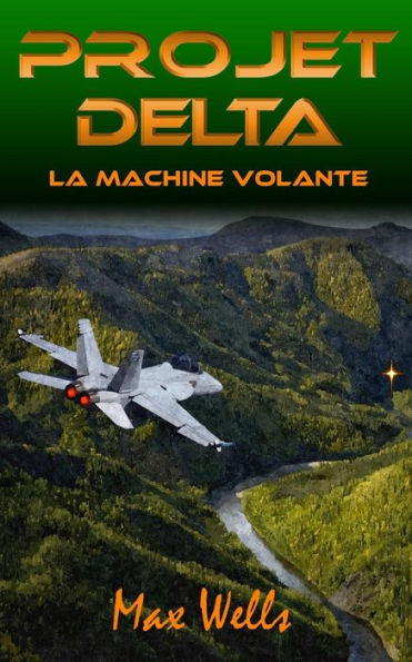 Projet Delta: La machine volante