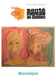 Title: Santé mentale au Québec. Vol. 44 No. 1, Printemps 2019, Author: Myriam Laventure