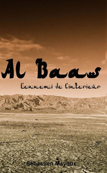 Al Baas (L'ennemi de l'intï¿½rieur): Un polar dans la veine d'Homeland et du Bureau des Lï¿½gendes