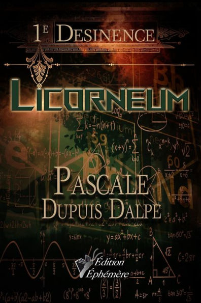 Licorneum: 1e Desinence