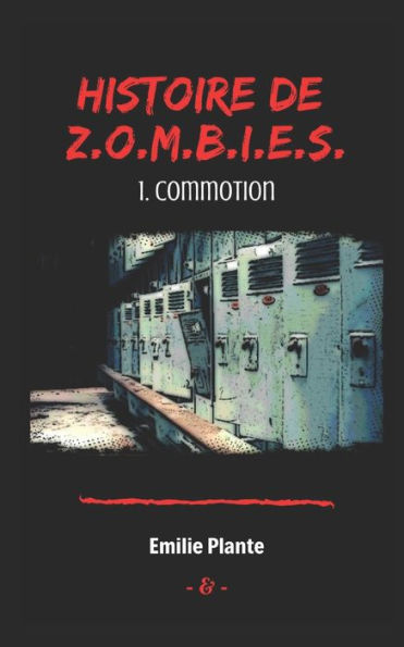 Histoire de Z.O.M.B.I.E.S: Commotion