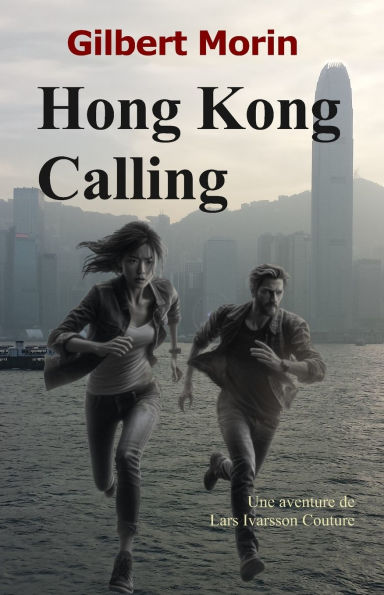 Hong Kong Calling: Une aventure de Lars Ivarsson Couture