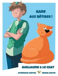 Title: Gare aux bï¿½tises !, Author: Dominique Curtiss