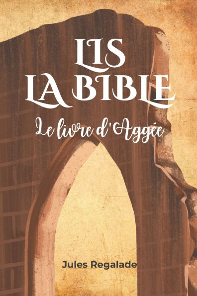 Lis la Bible: Le livre d'Aggï¿½e