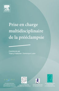 Title: Prise en charge multidisciplinaire de la prééclampsie, Author: Société Française de Médecine Périnatale (SFMP)