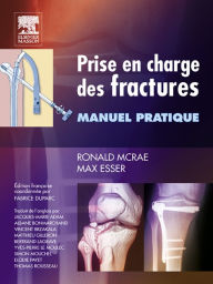 Title: Prise en charge des fractures: Manuel pratique, Author: Glas) McRae FRCS(Eng