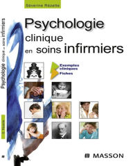 Title: Psychologie clinique en soins infirmiers, Author: Séverine Rézette