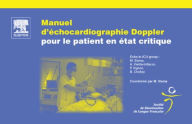 Title: Manuel d'échocardiographie Doppler pour le patient en état critique, Author: Michel Slama