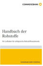 Handbuch der Rohstoffe - Ihr Leitfaden für erfolgreiche Rohstoffinvestments