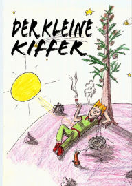 Title: Der kleine Kiffer, Author: Christian Koch