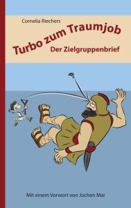 Title: Turbo zum Traumjob: Der Zielgruppenbrief, Author: Cornelia Riechers