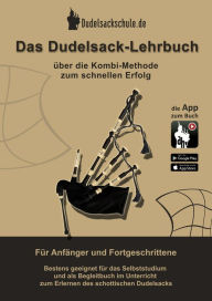 Title: Das Dudelsack-Lehrbuch inkl. App-Kooperation: Für absolute Dudelsack Anfänger und fortgeschrittene Dudelsackspieler, Author: Andreas Hambsch