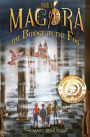 The Bridge in the Fog: Books for kids: A magical children's fantasy series. (Magora Book 3)