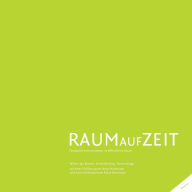 Title: Raum auf Zeit: Temporäre Interventionen im öffentlichen Raum, Author: Ulrich Berding