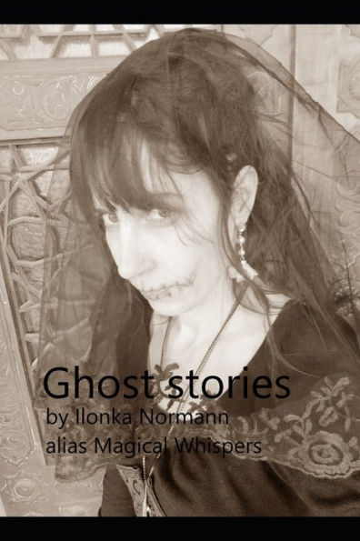 Ghost Stories: by Magical Whispers