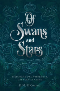 Title: Of Swans and Stars, Author: E M McConnell