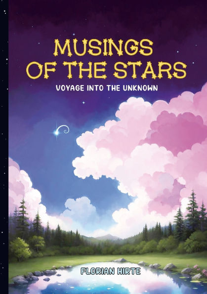 Musings of the Stars: Voyage into the Unknown