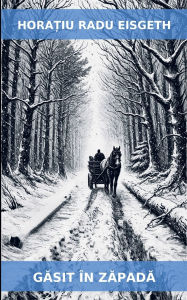 Title: GĂsit ï¿½n ZĂpadĂ, Author: Horatiu Eisgeth