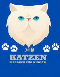Title: Katzen Malbuch für Kinder: Erstaunliche Katzen Malbuch für Kinder- Alter: 4-8, Author: Deeasy B.