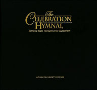 Celebration Hymnal Songs and Hymns for Worship