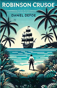 Title: Robinson Crusoe(Illustrated), Author: Daniel Defoe