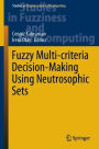 Fuzzy Multi-criteria Decision-Making Using Neutrosophic Sets