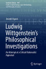 Ludwig Wittgenstein's Philosophical Investigations: An Attempt at a Critical Rationalist Appraisal