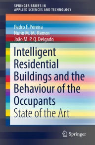 Title: Intelligent Residential Buildings and the Behaviour of the Occupants: State of the Art, Author: Pedro F. Pereira