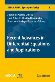 Title: Recent Advances in Differential Equations and Applications, Author: Juan Luis García Guirao